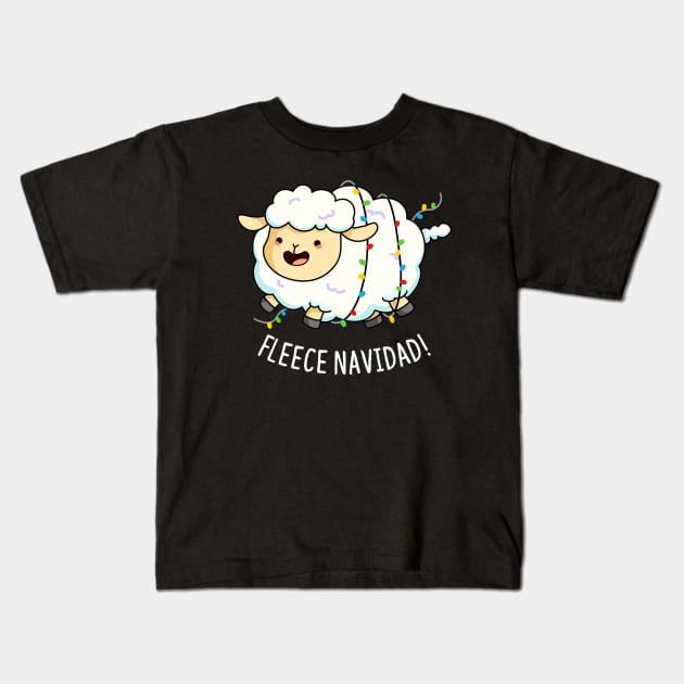 Fleece Navidad Cute Christmas Sheep Pun Kids T-Shirt by punnybone